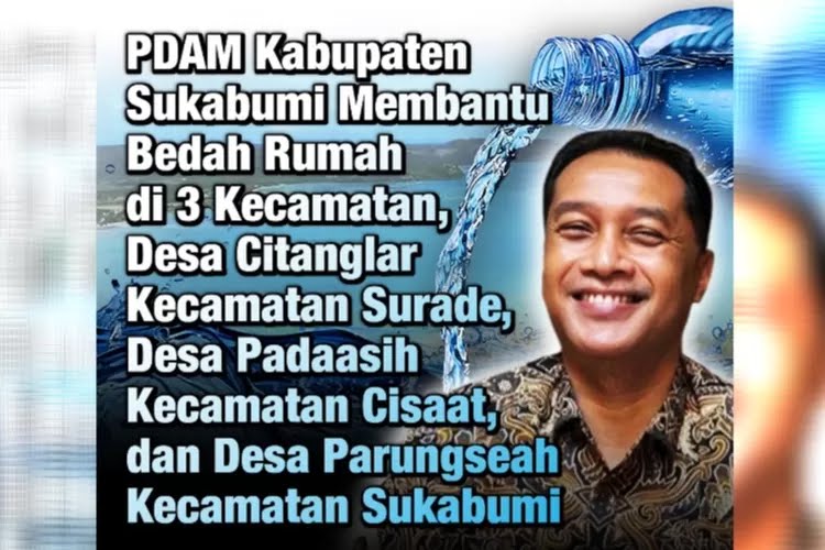 Perumda AMTJM Kabupaten Sukabumi laksanakan Bedah Rumah di 3 Kecamatan
